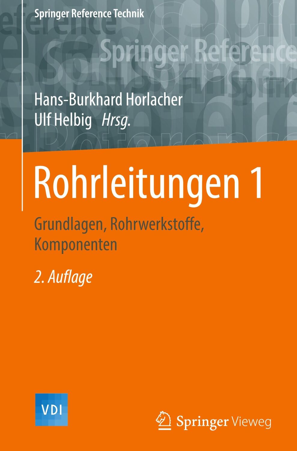 Cover: 9783642397813 | Rohrleitungen | Hans-Burkhard Horlacher (u. a.) | Buch | xiii | 2016