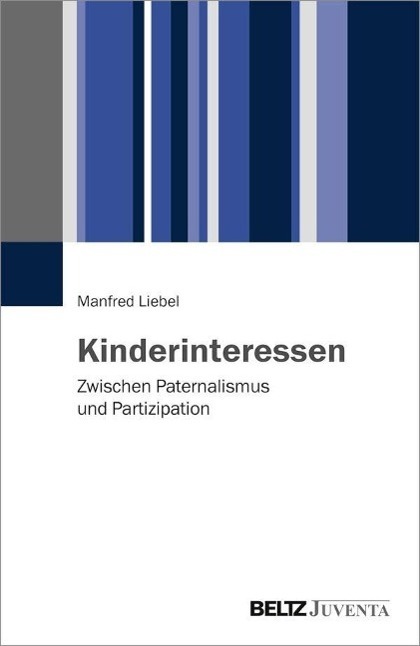 Cover: 9783779932727 | Kinderinteressen | Zwischen Paternalismus und Partizipation | Liebel