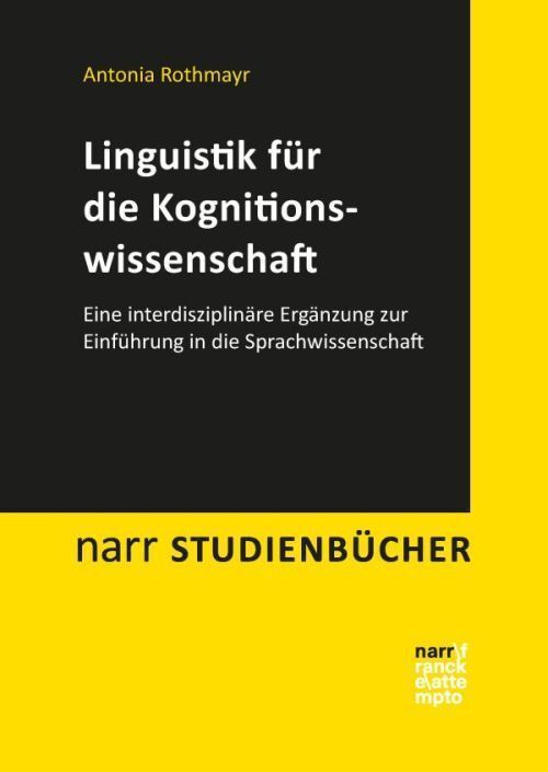 Cover: 9783823380009 | Linguistik für die Kognitionswissenschaft | Antonia Rothmayr | Buch