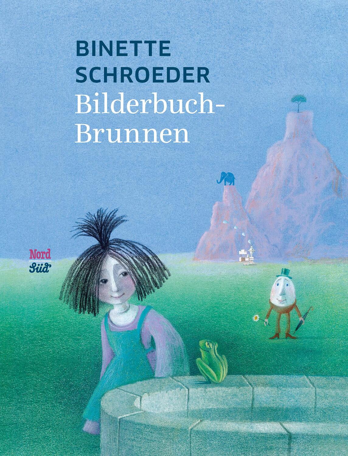 Cover: 9783314105029 | Bilderbuchbrunnen | Binette Schroeder | Buch | Deutsch | 2019