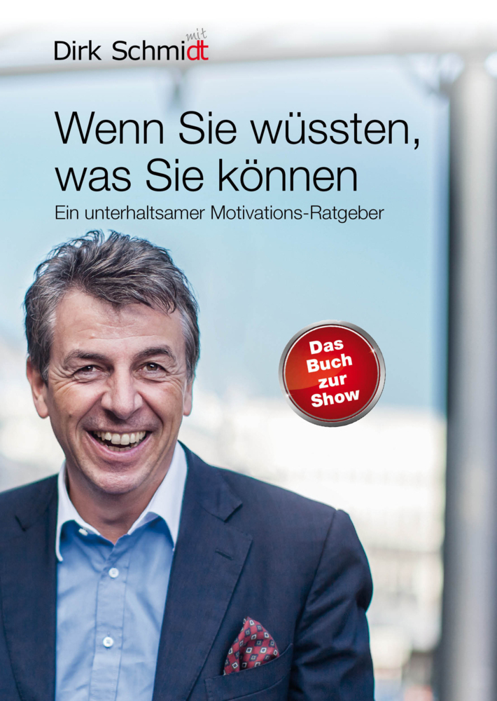 Cover: 9783981519440 | Wenn Sie wüssten, was Sie können | Dirk Schmidt | Buch | Deutsch
