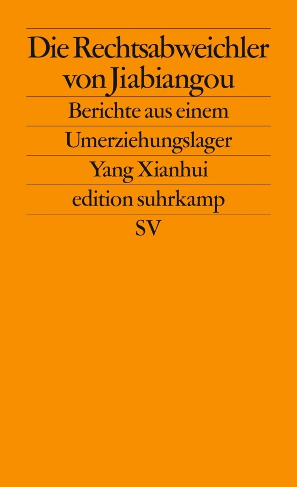 Cover: 9783518125915 | Die Rechtsabweichler von Jiabiangou | Yang Xianhui | Taschenbuch