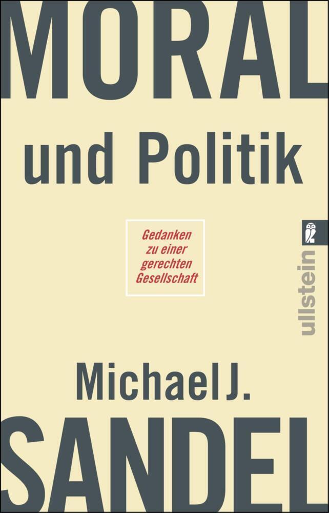Cover: 9783548376820 | Moral und Politik | Gedanken zu einer gerechten Gesellschaft | Sandel