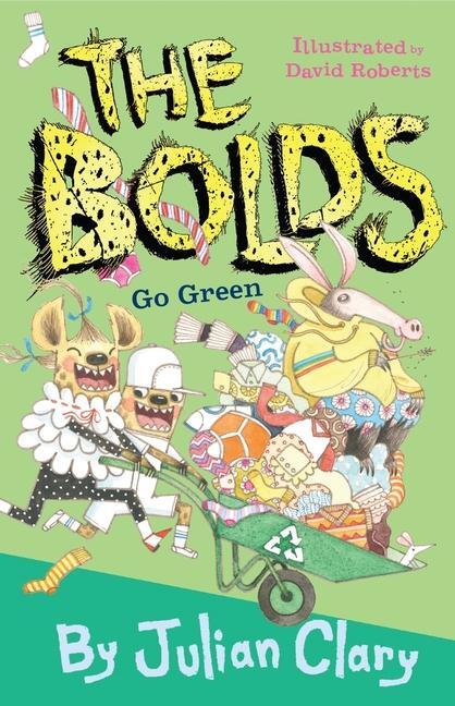 Cover: 9781839132070 | The Bolds Go Green | Julian Clary | Taschenbuch | Englisch | 2022