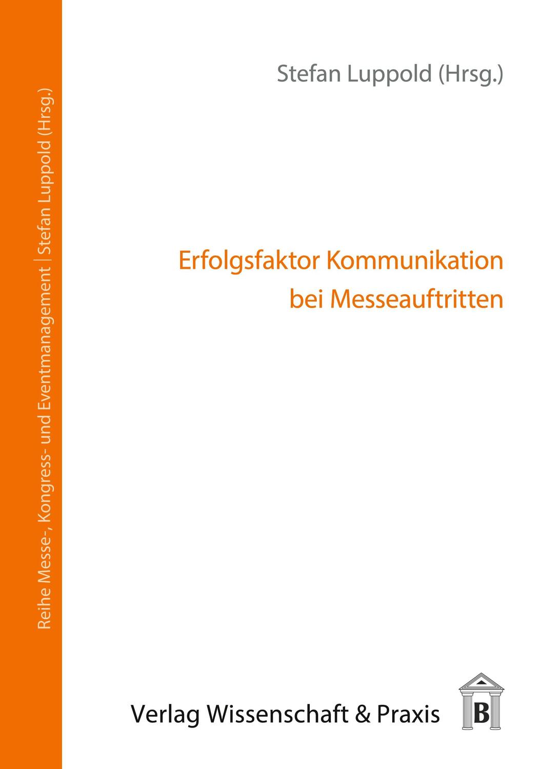 Cover: 9783896736369 | Erfolgsfaktor Kommunikation bei Messeauftritten. | / | Stefan Luppold
