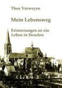 Cover: 9783842327108 | Mein Lebensweg | Erinnerungen an ein Leben in Straelen | Verweyen