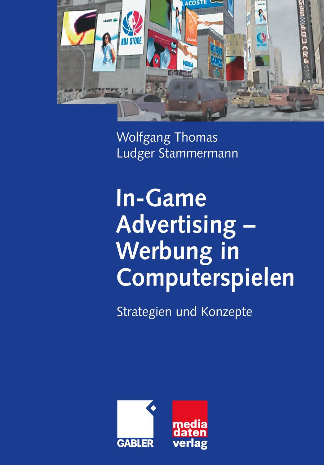 Cover: 9783834907028 | In-Game Advertising - Werbung in Computerspielen | Stammermann (u. a.)