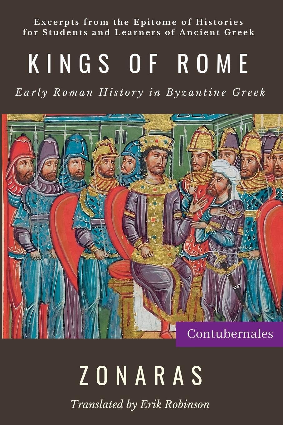 Cover: 9798987645659 | Kings of Rome | Early Roman History in Byzantine Greek | Zonaras