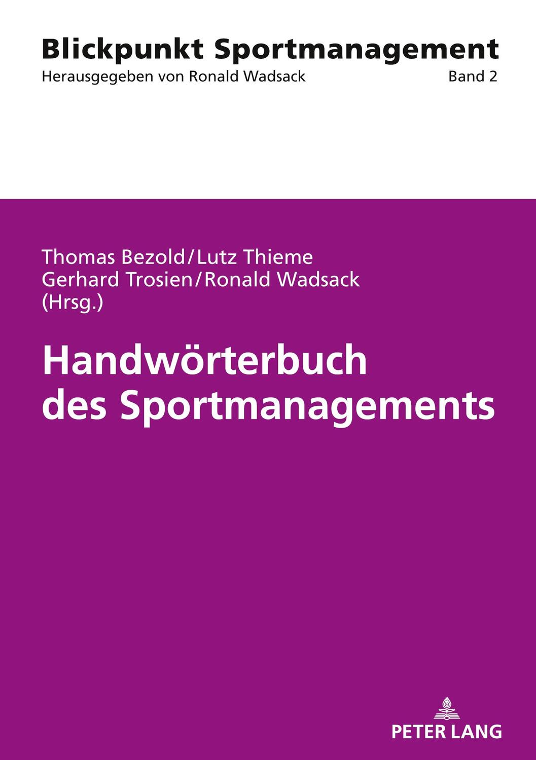 Cover: 9783631785188 | Handwörterbuch des Sportmanagements | Thomas Bezold (u. a.) | Buch