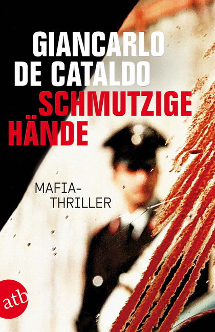 Cover: 9783746629414 | Schmutzige Hände | Mafia-Thriller | Giancarlo De Cataldo | Taschenbuch