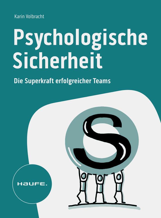 Cover: 9783648176269 | Psychologische Sicherheit | Die Superkraft erfolgreicher Teams | Buch