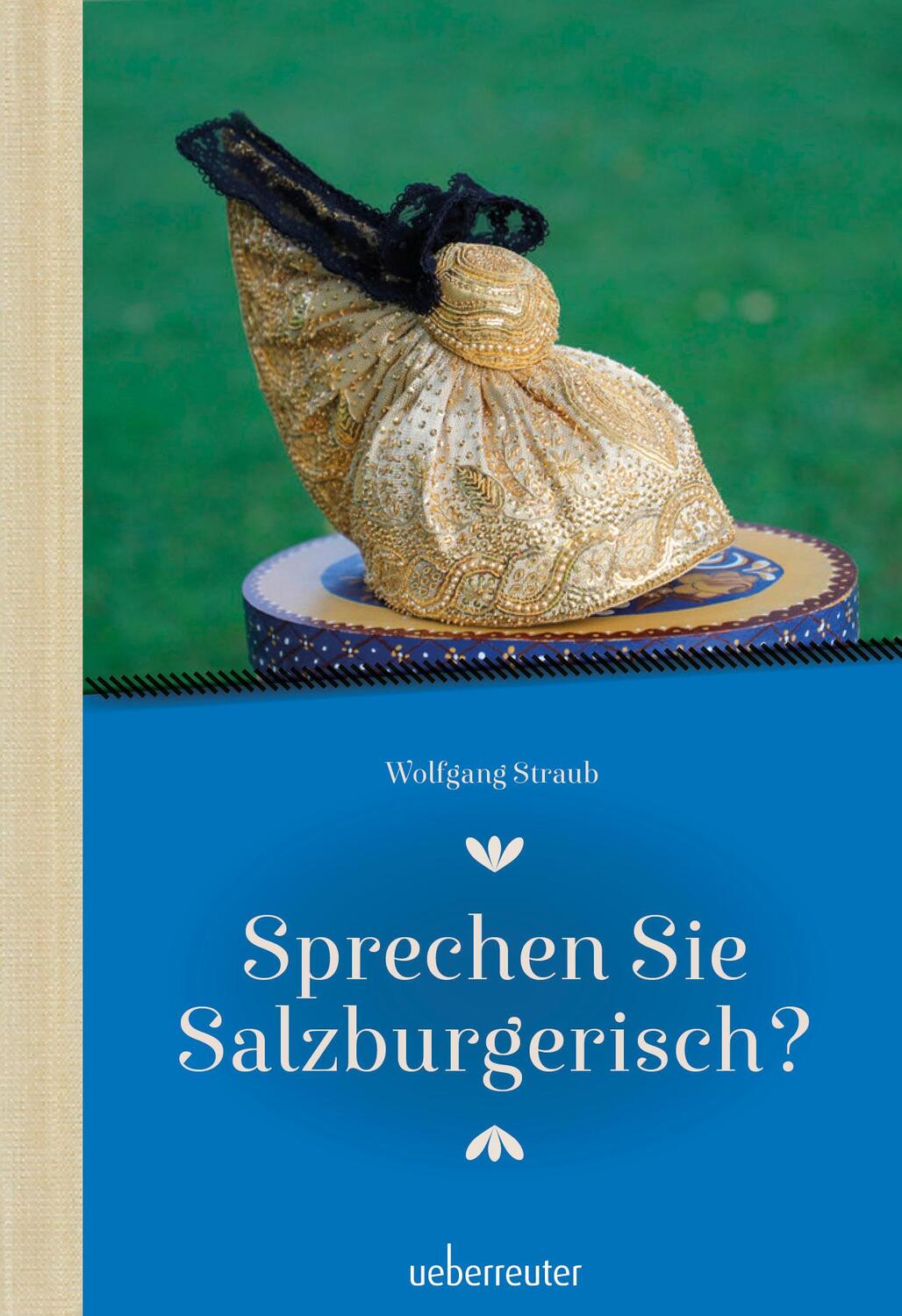 Cover: 9783800078158 | Sprechen Sie Salzburgerisch | Wolfgang Straub | Buch | Deutsch | 2022