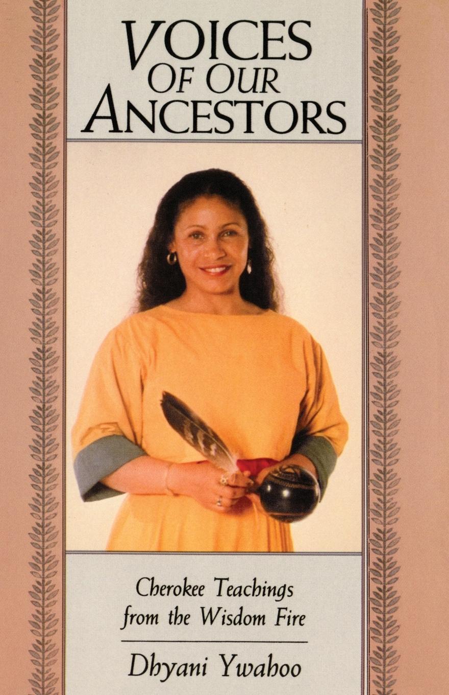 Cover: 9780877734109 | Voices of Our Ancestors | Cherokee Teachings from the Wisdom Fire