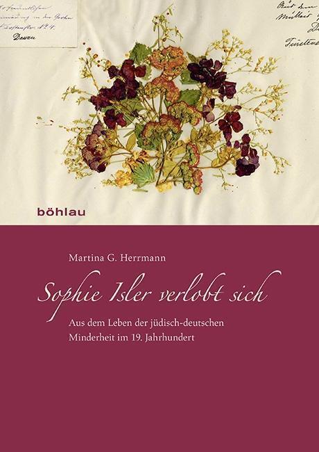 Cover: 9783412501570 | Sophie Isler verlobt sich | Martina G Herrmann | Buch | 375 S. | 2016