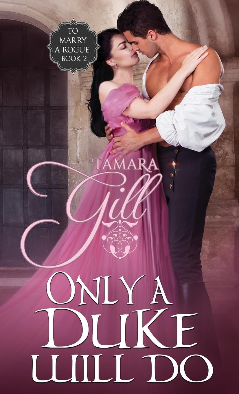 Cover: 9781923245440 | Only a Duke Will Do | Tamara Gill | Taschenbuch | Englisch | 2025