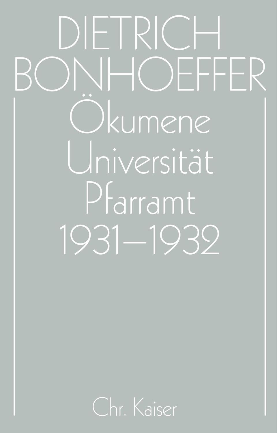 Cover: 9783579018812 | Ökumene, Universität, Pfarramt 1931 - 1932 | Werke, Band 11 | Buch