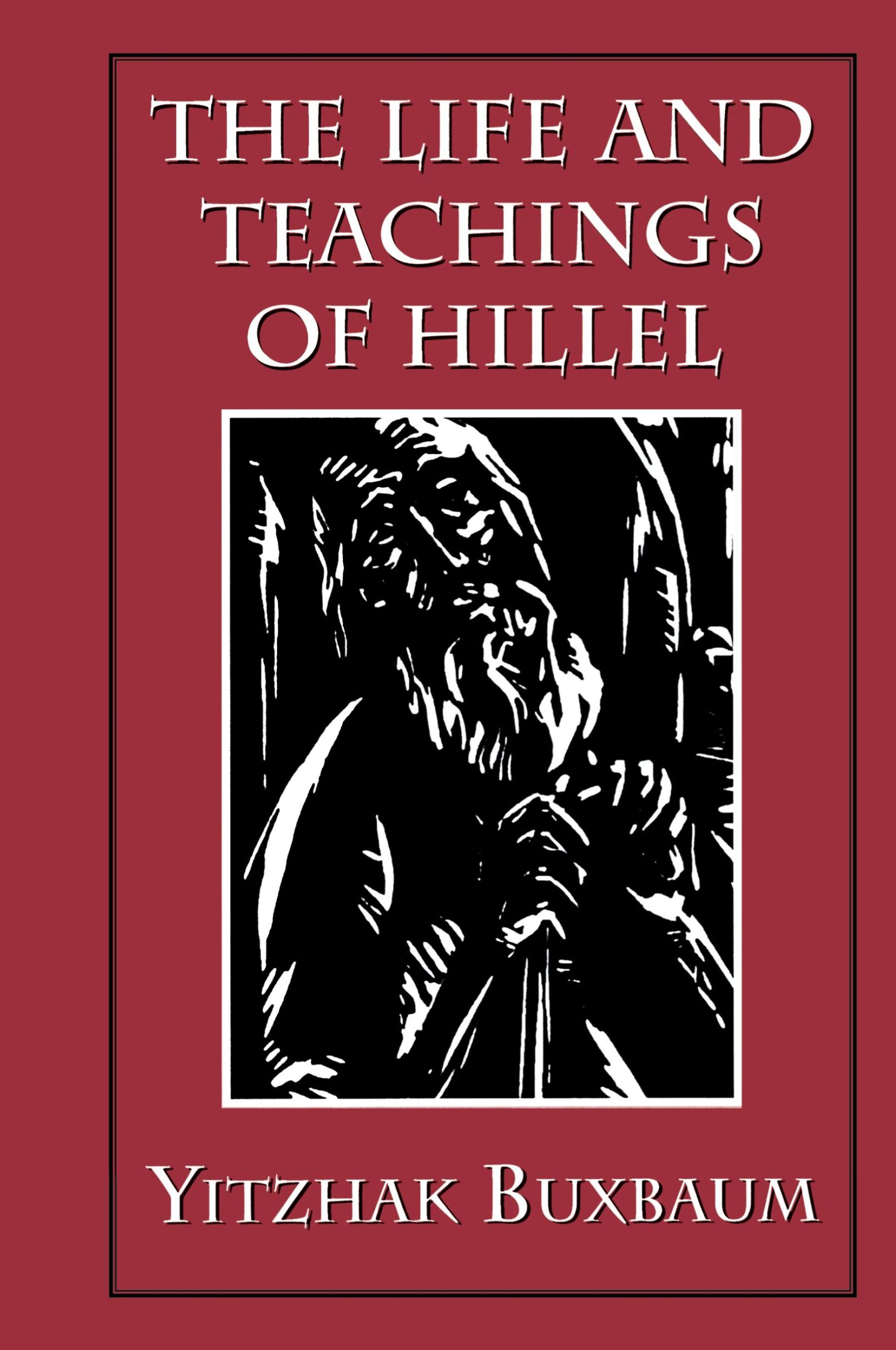 Cover: 9781568210490 | The Life and Teachings of Hillel | Yitzhak Buxbaum | Buch | Englisch