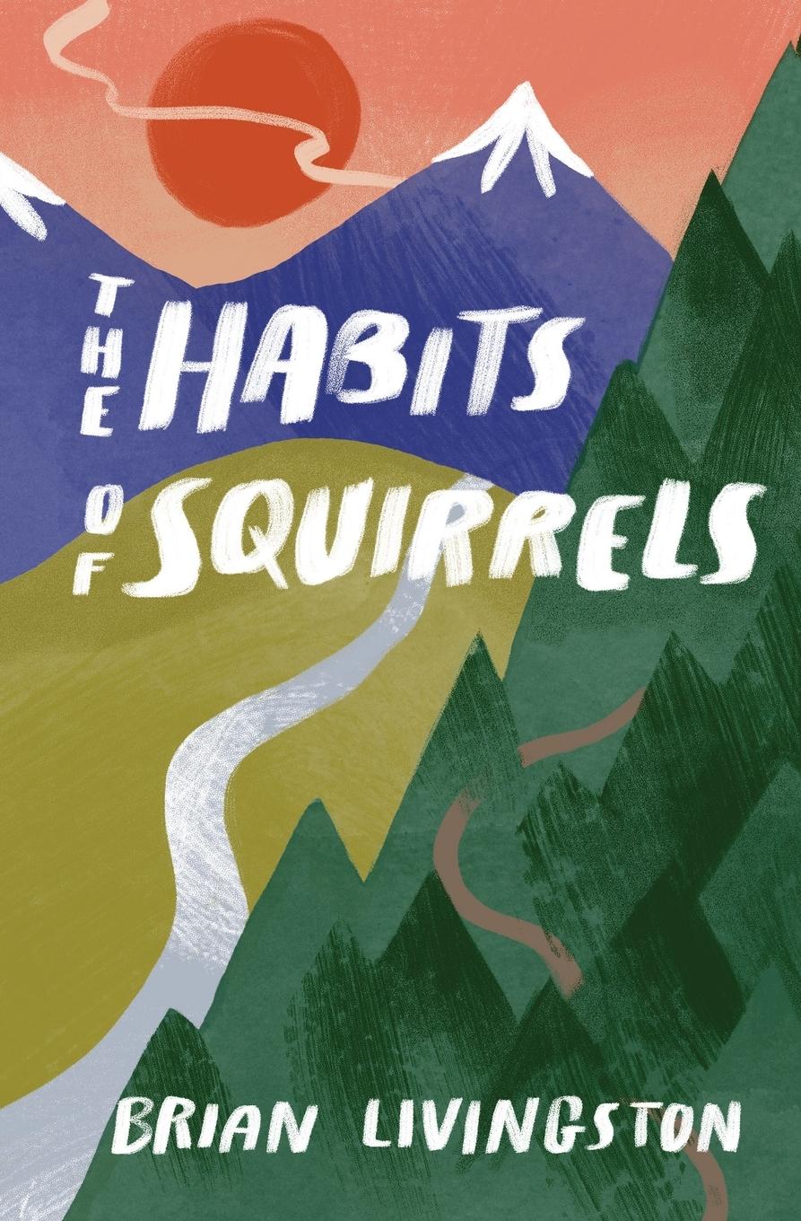 Cover: 9798985804805 | The Habits of Squirrels | Brian Livingston | Taschenbuch | Englisch