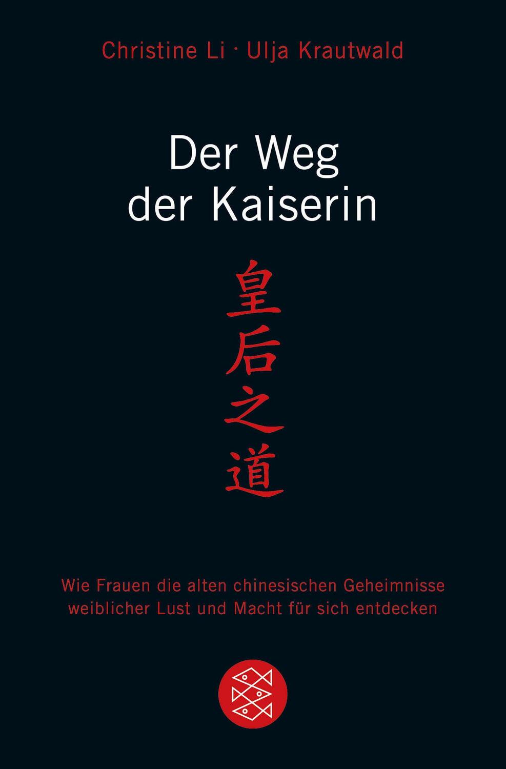 Cover: 9783596169269 | Der Weg der Kaiserin | Christine Li | Taschenbuch | 252 S. | Deutsch