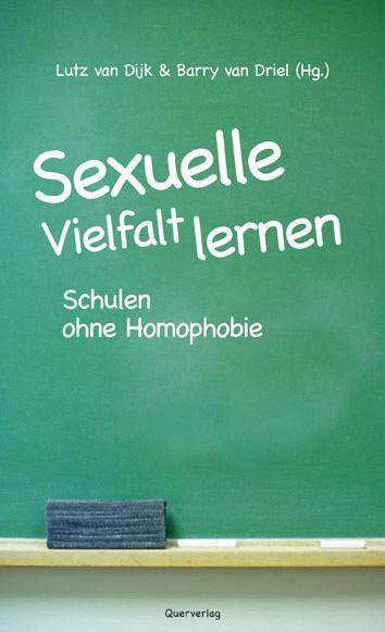 Cover: 9783896561558 | Sexuelle Vielfalt lernen | Schulen ohne Homophobie | Lutz van Dijk