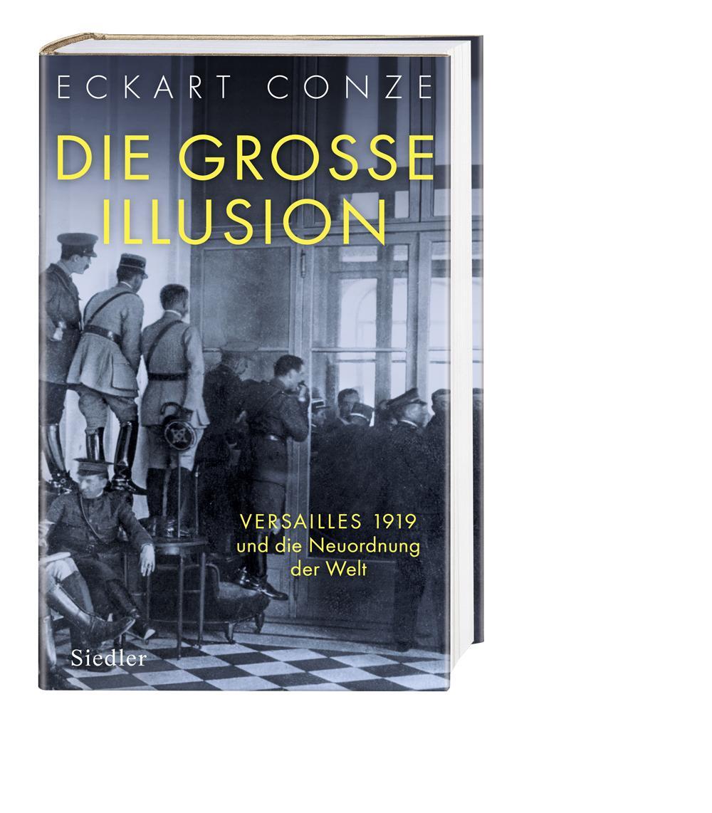 Bild: 9783827500557 | Die große Illusion | Versailles 1919 und die Neuordnung der Welt