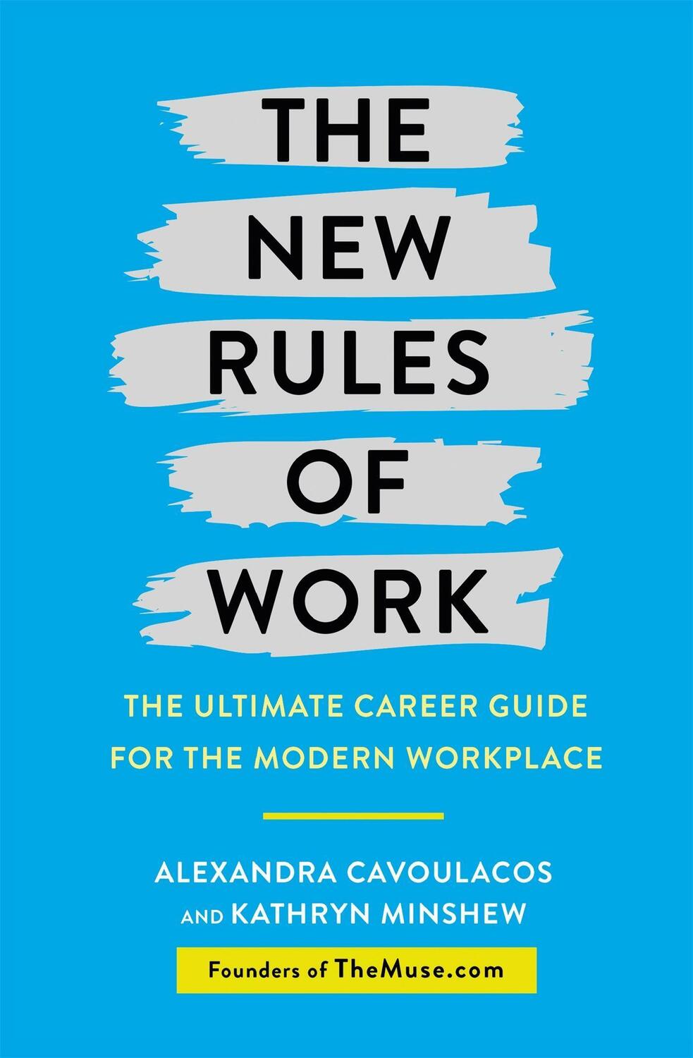 Cover: 9781409167099 | The New Rules of Work | Kathryn Minshew (u. a.) | Taschenbuch | 2020