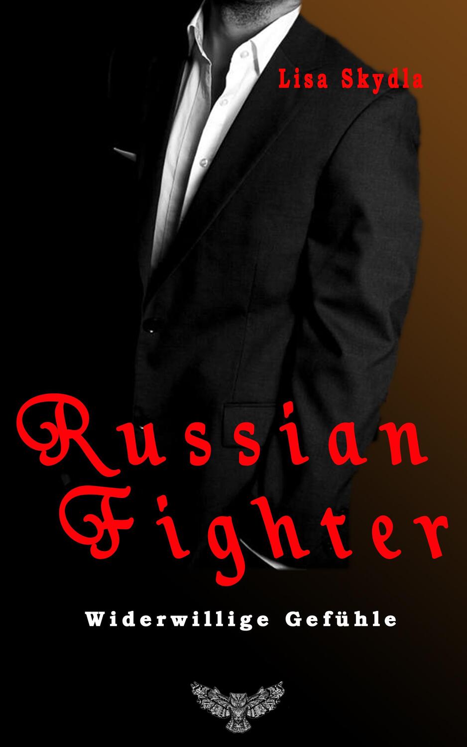 Cover: 9783945076897 | Russian Fighter 02 | Widerwillige Gefühle | Lisa Skydla | Taschenbuch