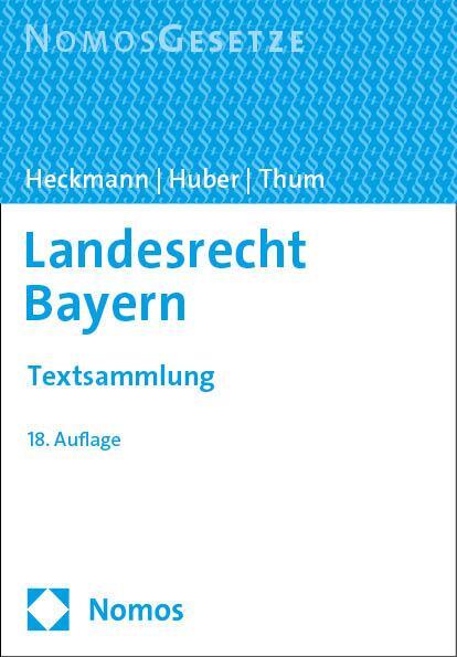 Cover: 9783756007684 | Landesrecht Bayern | Textsammlung - Rechtsstand: 1. September 2023