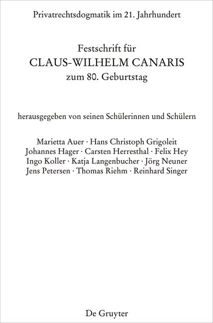 Cover: 9783110466317 | Privatrechtsdogmatik im 21. Jahrhundert | Hans Chr. Grigoleit (u. a.)