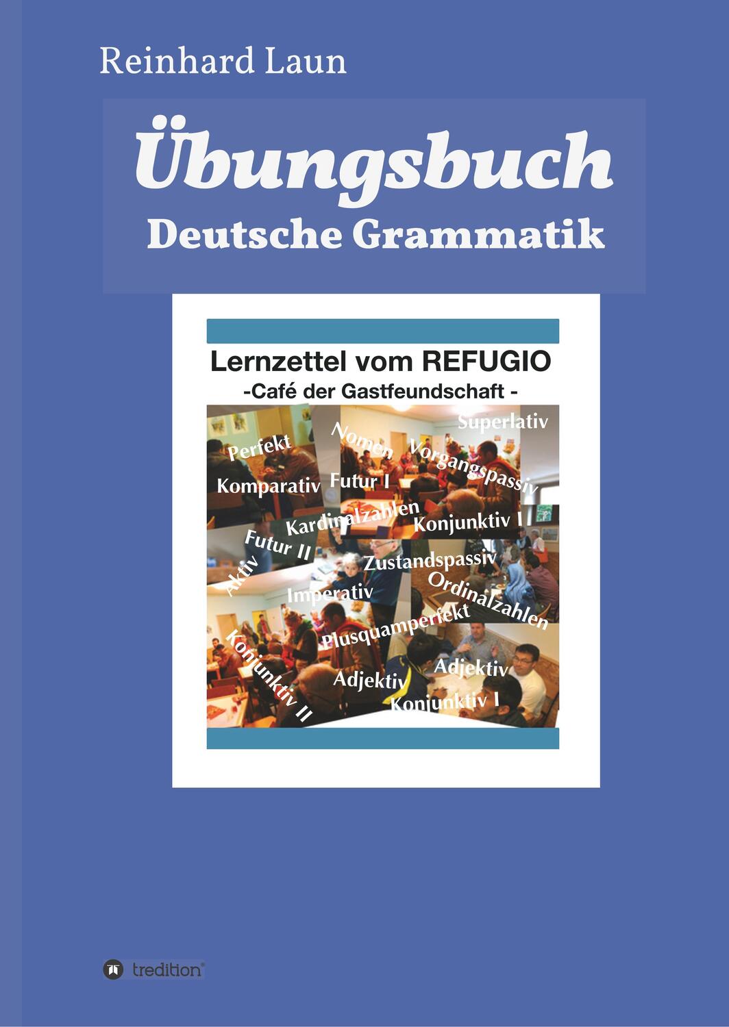 Cover: 9783748272984 | Übungsbuch Deutsche Grammatik | Reinhard Laun | Buch | 196 S. | 2019