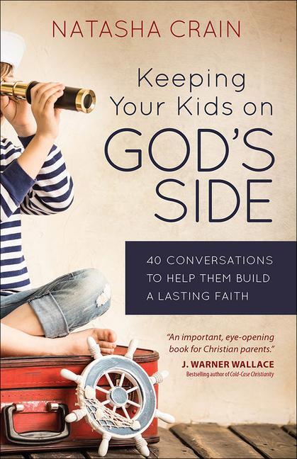 Cover: 9780736965088 | Keeping Your Kids on God's Side | Natasha Crain | Taschenbuch | 2016