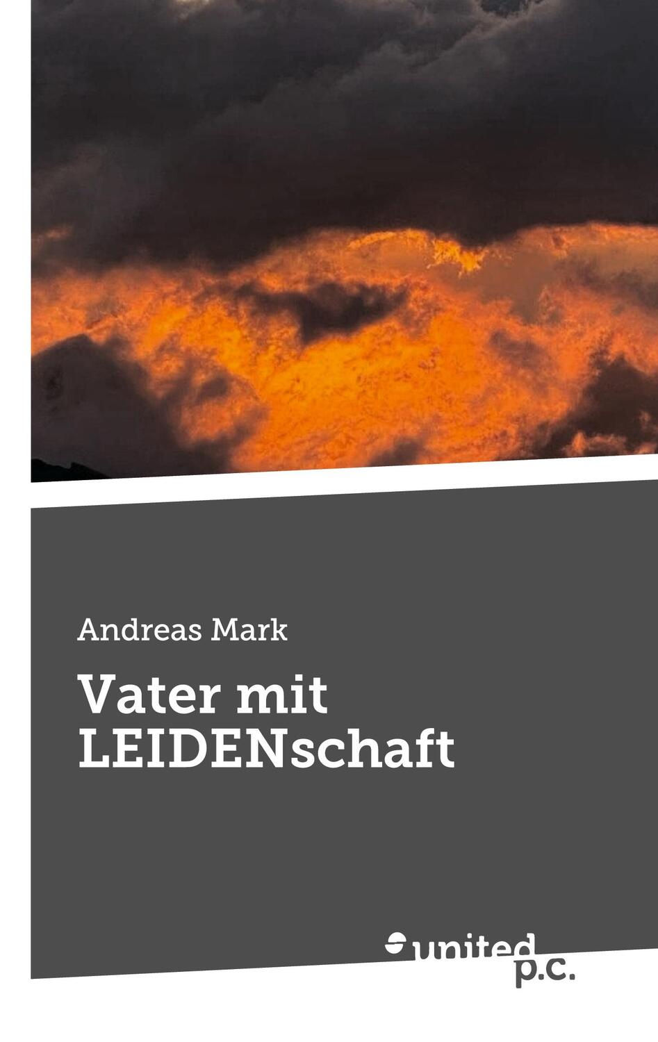Cover: 9783710353994 | Vater mit LEIDENschaft | Andreas Mark | Taschenbuch | Paperback | 2022