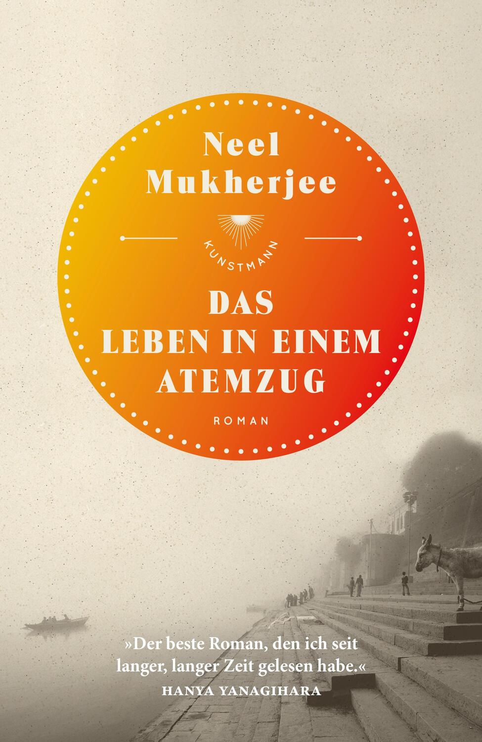 Cover: 9783956142543 | Das Leben in einem Atemzug | Neel Mukherjee | Buch | Deutsch | 2018