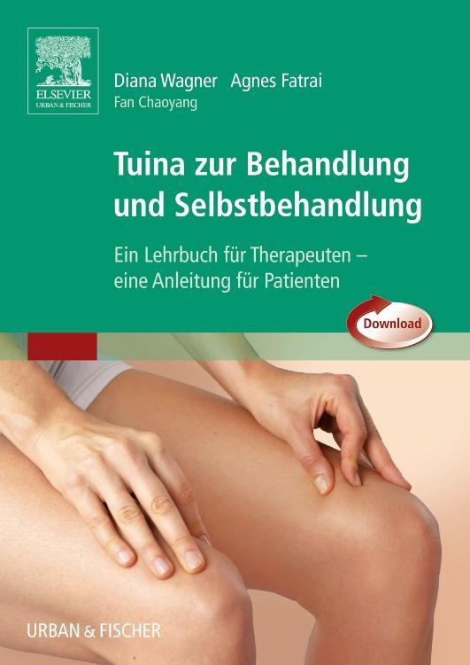 Cover: 9783437313486 | Tuina zur Behandlung und Selbstbehandlung | Diana Wagner-Feicht | Buch