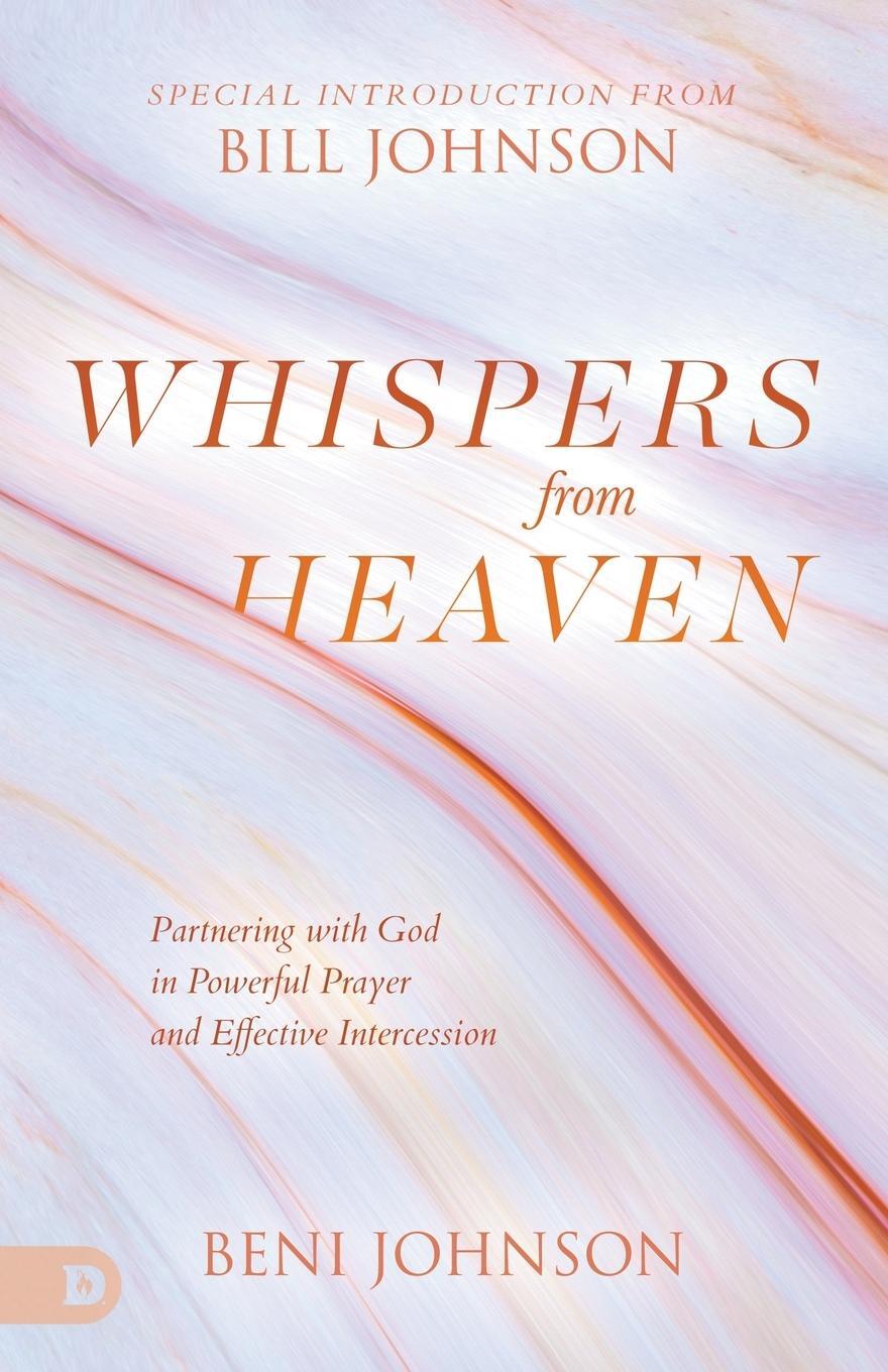 Cover: 9780768464696 | Whispers from Heaven | Beni Johnson | Taschenbuch | Paperback | 2023
