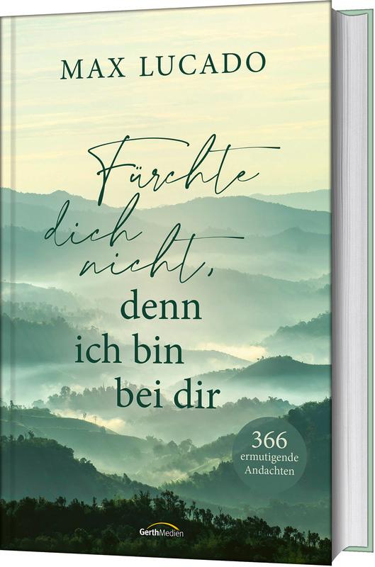 Cover: 9783957349118 | Fürchte dich nicht, denn ich bin bei dir | 366 ermutigende Andachten