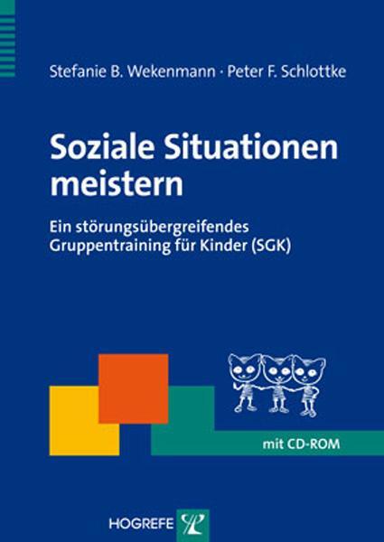 Cover: 9783801722982 | Soziale Situationen meistern | Stefanie B/Schlottke, Peter F Wekenmann