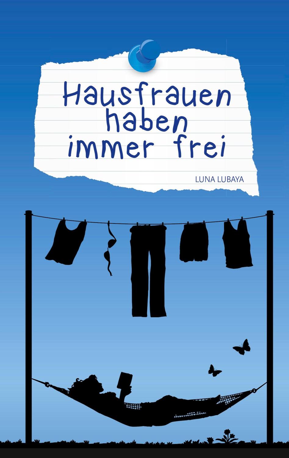 Cover: 9783741262043 | Hausfrauen haben immer frei | Luna Lubaya | Taschenbuch | Paperback