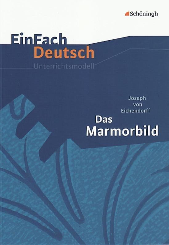 Cover: 9783140224642 | Das Marmorbild. EinFach Deutsch Unterrichtsmodelle | Taschenbuch