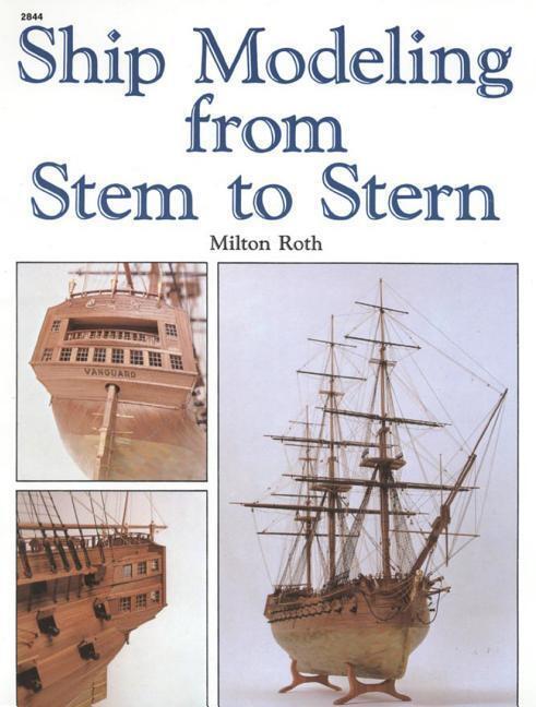 Cover: 9780830628445 | Ship Modeling from Stem to Stern | Milton Roth | Taschenbuch | 2000