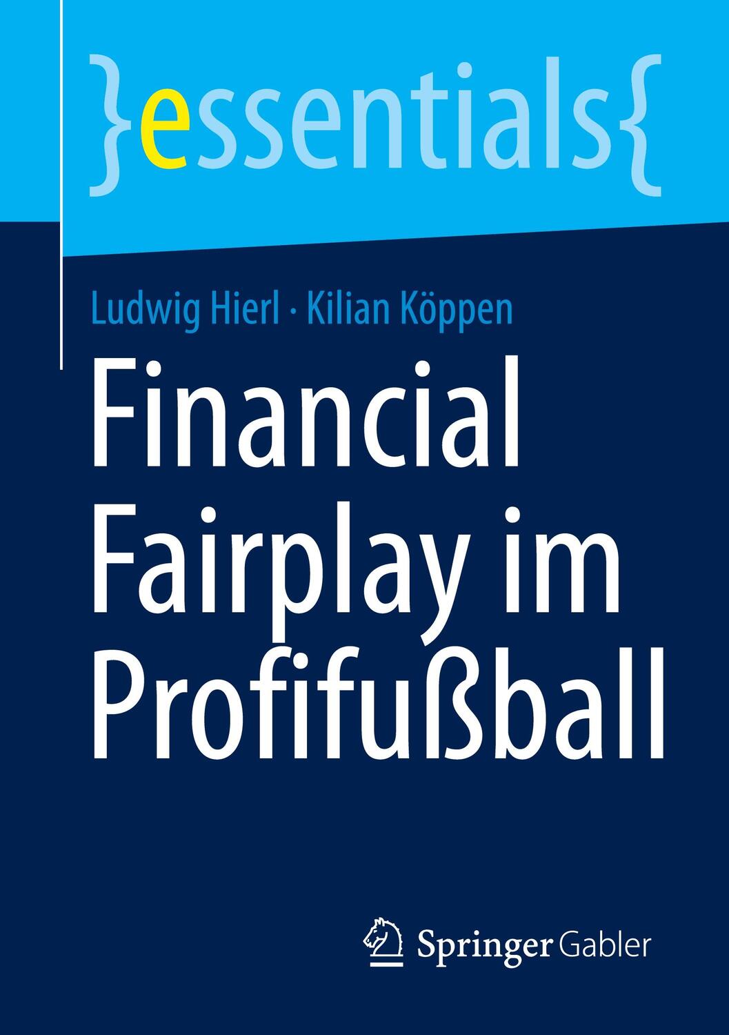 Cover: 9783658356217 | Financial Fairplay im Profifußball | Kilian Köppen (u. a.) | Buch