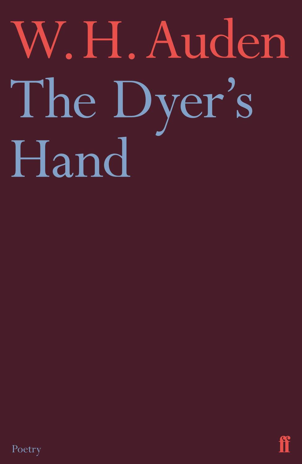 Cover: 9780571283507 | The Dyer's Hand | W. H. Auden | Taschenbuch | Kartoniert / Broschiert