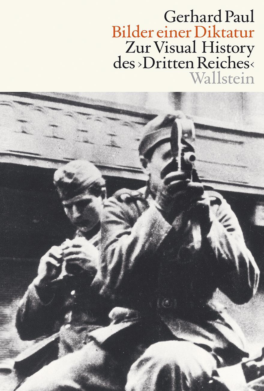 Cover: 9783835336070 | Bilder einer Diktatur | Zur Visual History des Dritten Reiches | Paul