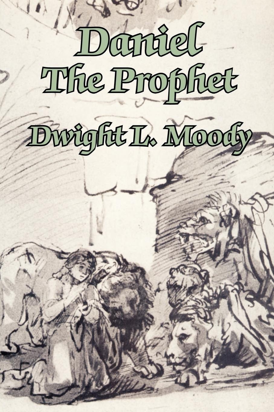 Cover: 9781410102751 | Daniel The Prophet | Dwight L. Moody | Taschenbuch | Paperback | 2003