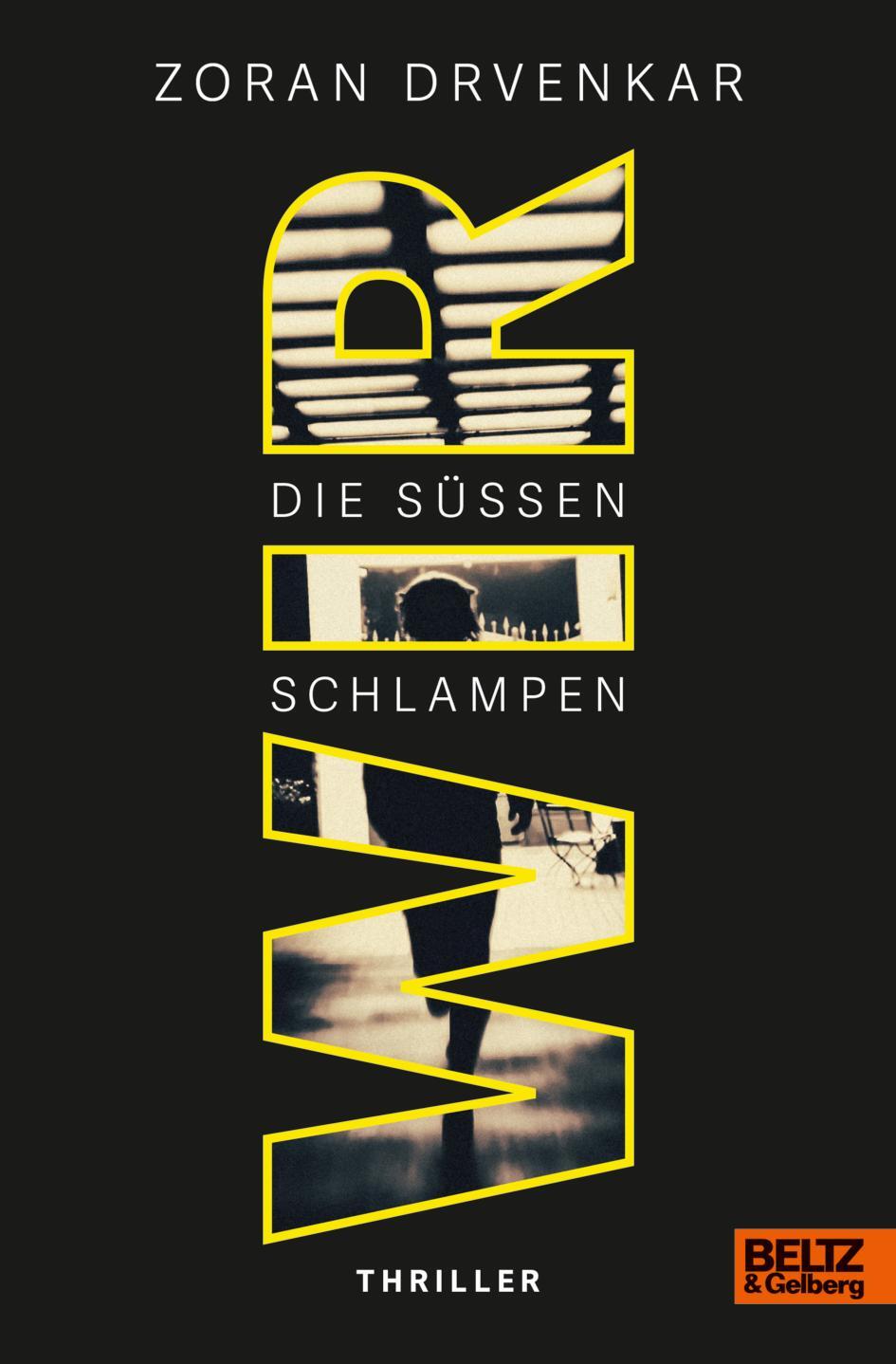 Cover: 9783407756046 | Wir | Die süßen Schlampen - Thriller | Zoran Drvenkar | Taschenbuch