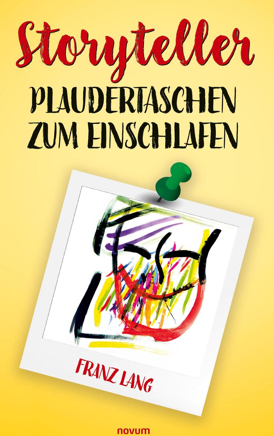 Cover: 9783991304081 | Storyteller Plaudertaschen zum Einschlafen | Franz Lang | Buch | 2024