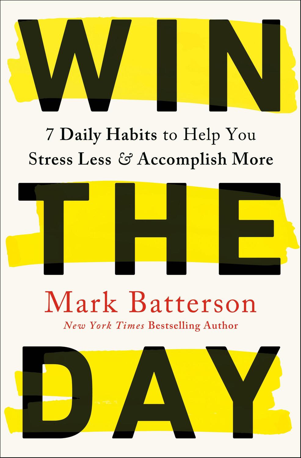 Cover: 9780593192788 | Win the Day: 7 Daily Habits to Help You Stress Less &amp; Accomplish More