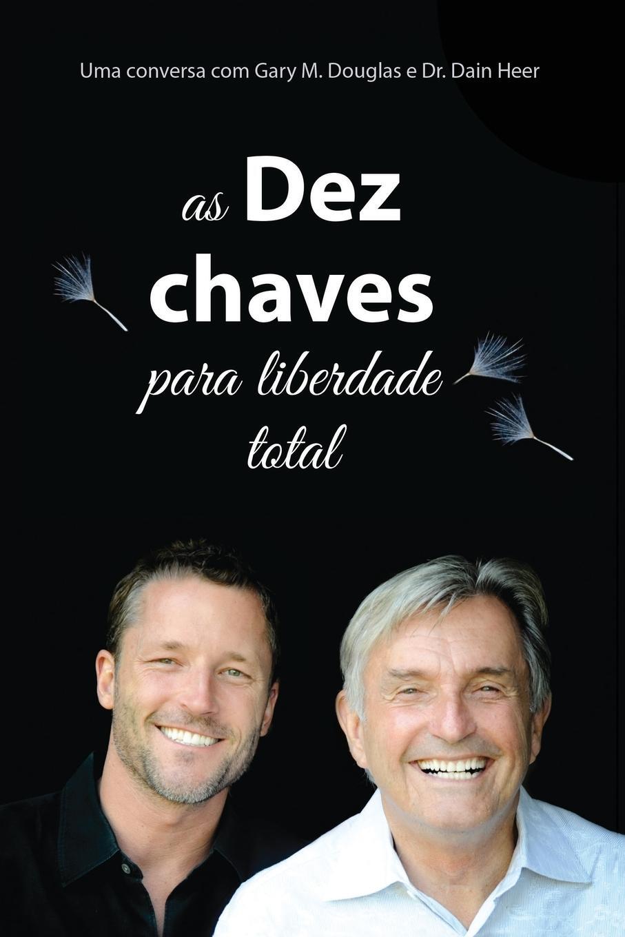 Cover: 9781634935401 | As Dez Chaves Para Liberdade Total (Portuguese) | Dain Heer | Buch