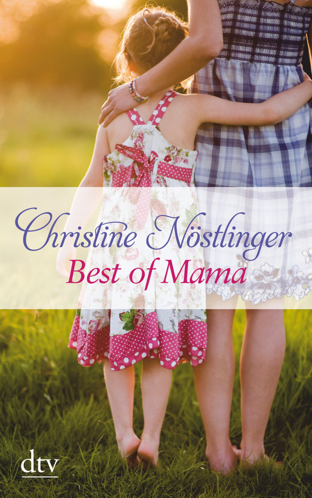 Cover: 9783423214469 | Best of Mama | Ausgewählte Geschichten | Christine Nöstlinger | Buch