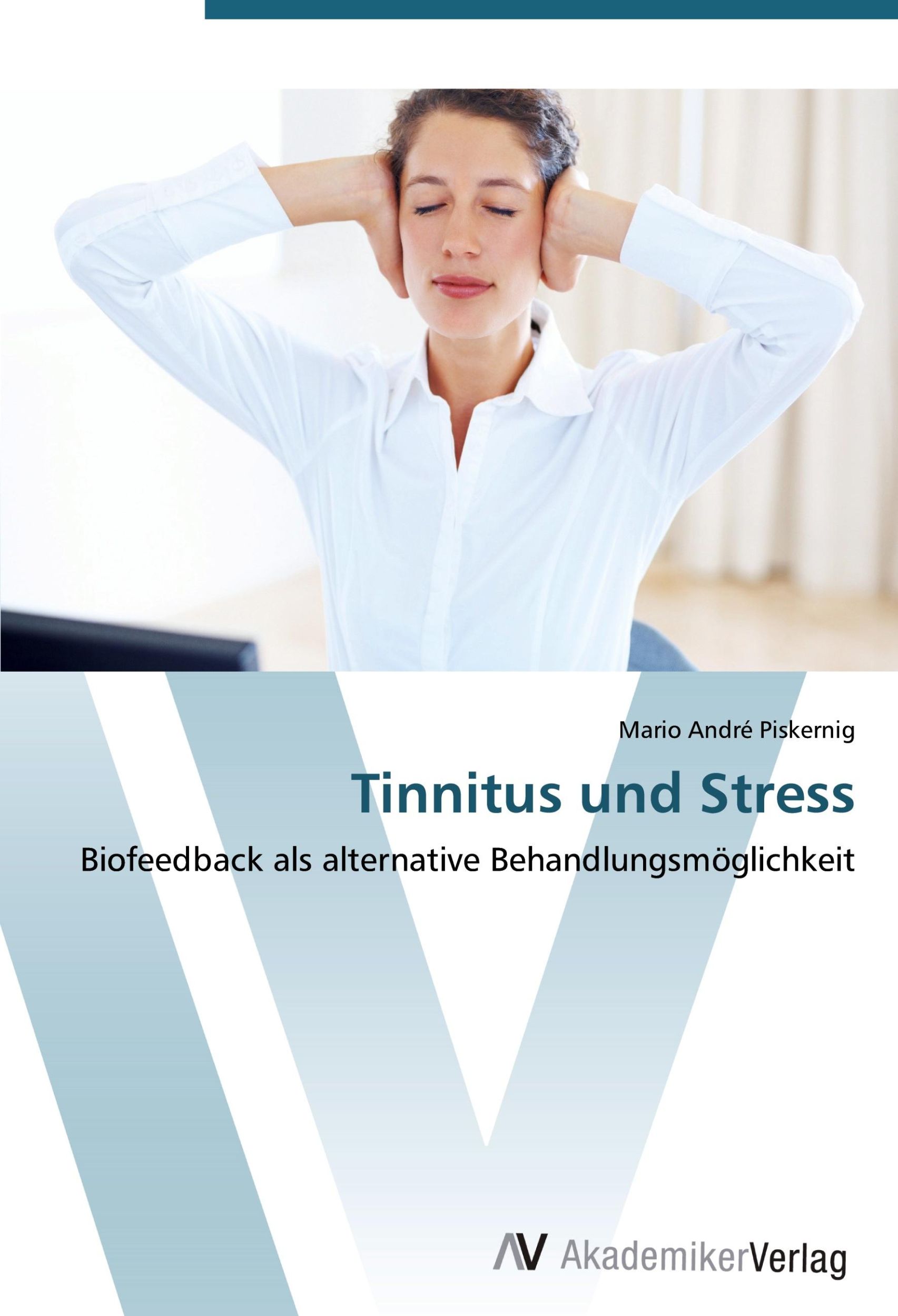 Cover: 9783639443806 | Tinnitus und Stress | Mario André Piskernig | Taschenbuch | Paperback